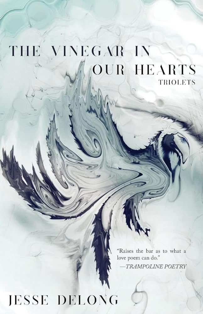 The Vinegar in Our Hearts: Triolets cover image