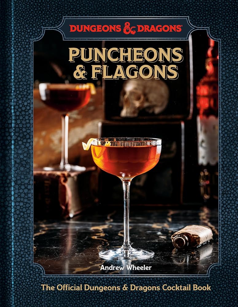 Puncheons and Flagons: The Official Dungeons & Dragons Cocktail Book [A Cocktail and Mocktail Recipe Book] cover image
