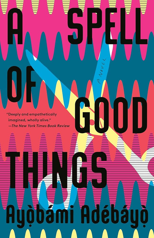 A Spell of Good Things: A novel cover image