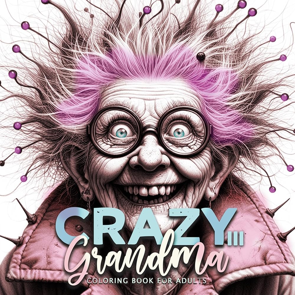 Crazy Großmütter Malbuch für Erwachsene 3: Malbücher für Erwachsene | Portrait Malbuch für Erwachsene | superlustige schrullige Omis | Gesichter ... faces (Crazy Grandma Coloring Books, Band 3) cover image