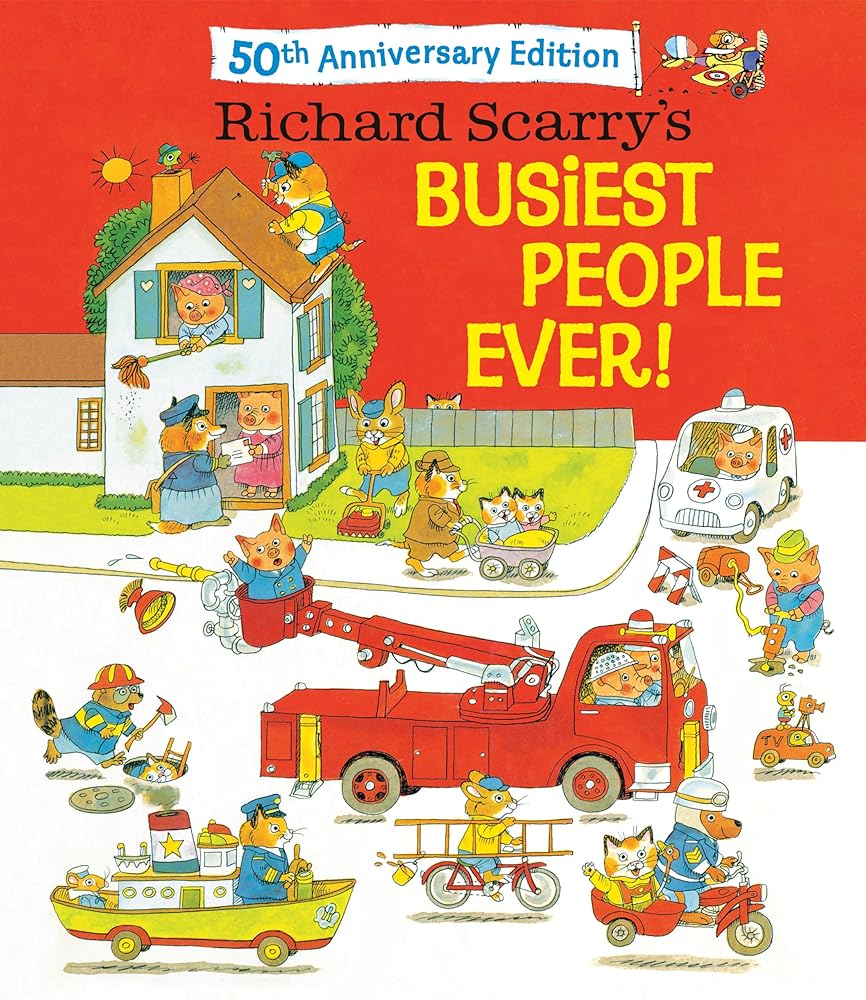 Richard Scarry's Busiest People Ever! 50th Anniversary Edition cover image
