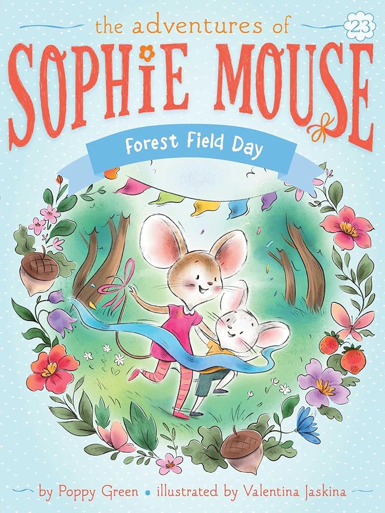 Forest Field Day (The Adventures of Sophie Mouse) cover image