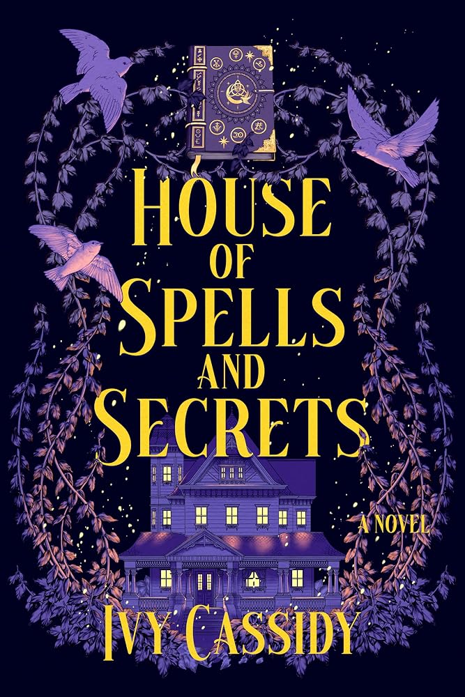 House of Spells and Secrets: A Novel cover image