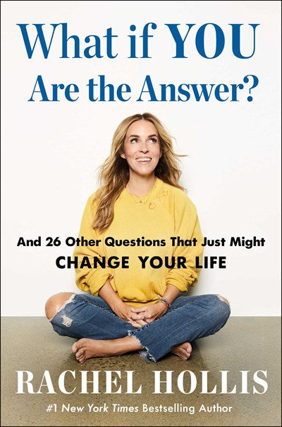 What If You Are the Answer?: And 26 Other Questions That Just Might Change Your Life