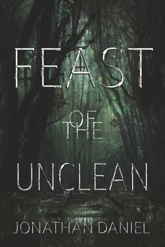Feast of the Unclean: A savage horror of witches, blood, and terror cover image