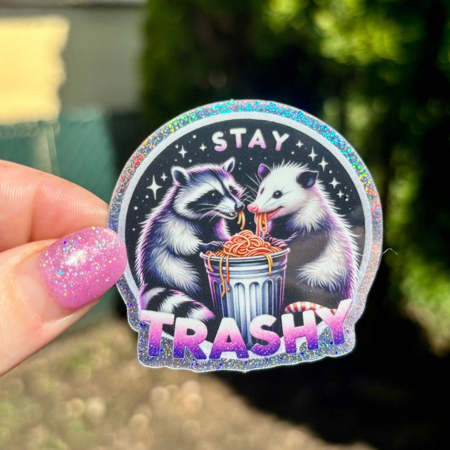 Awfullynerdy.co - Stay Trashy Glitter Sticker