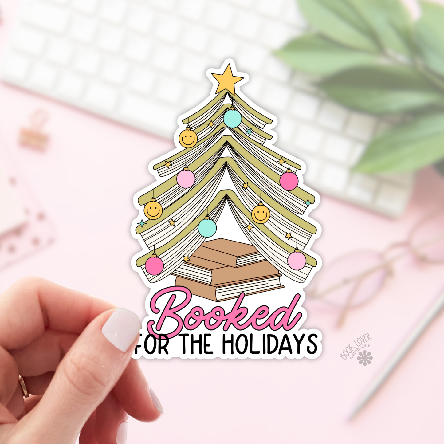 Book Lover Merch Shop - Booked For  Holidays Stickers / Christmas Bookish Stickers: 3''