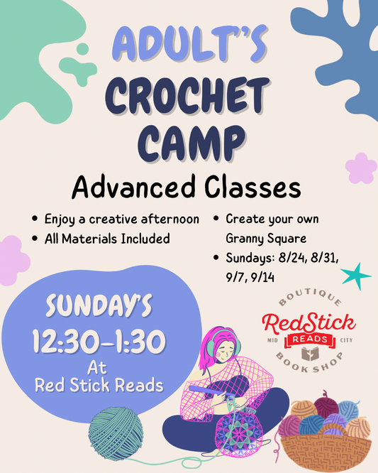 Adult's Advanced Crochet Camp 12:30 - 1:30pm
