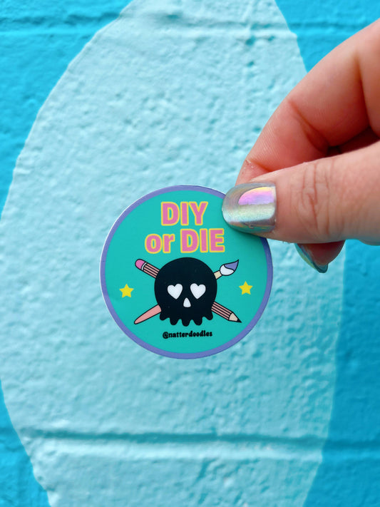 NatterDoodle - DIY or Die Crafting Creative Artist Waterproof Vinyl Sticker