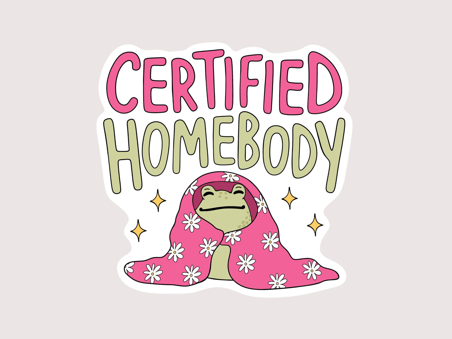 The Corner Shop - Certified Homebody Sticker