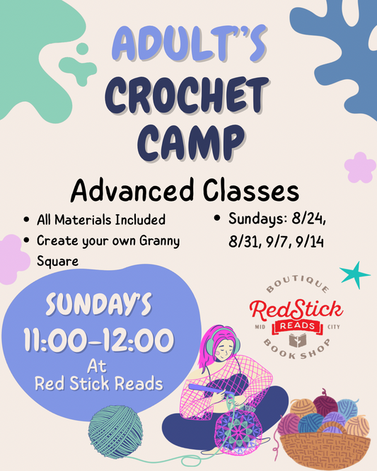 Adult's Advanced Crochet Camp 11:00- 12:00 pm