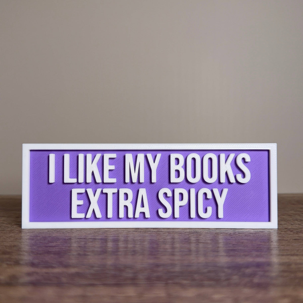 The Crafted Nook - I Like My Books Extra Spicy Sign | Bookshelf Decor: Sakura Pink
