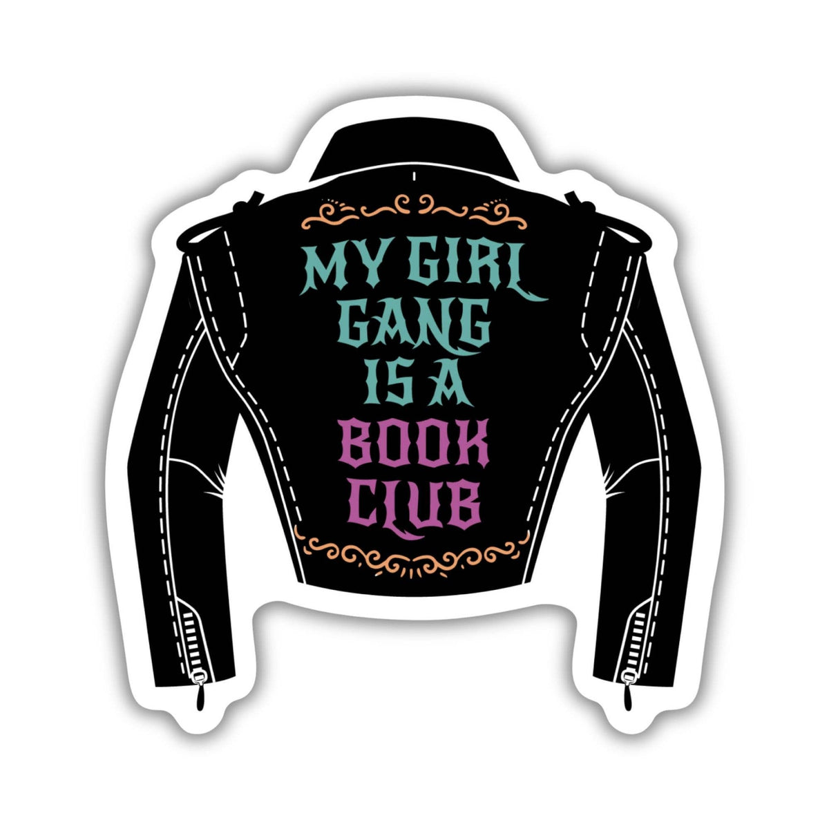 Kingdom of Threads - My Girl Gang is a Book Club Sticker