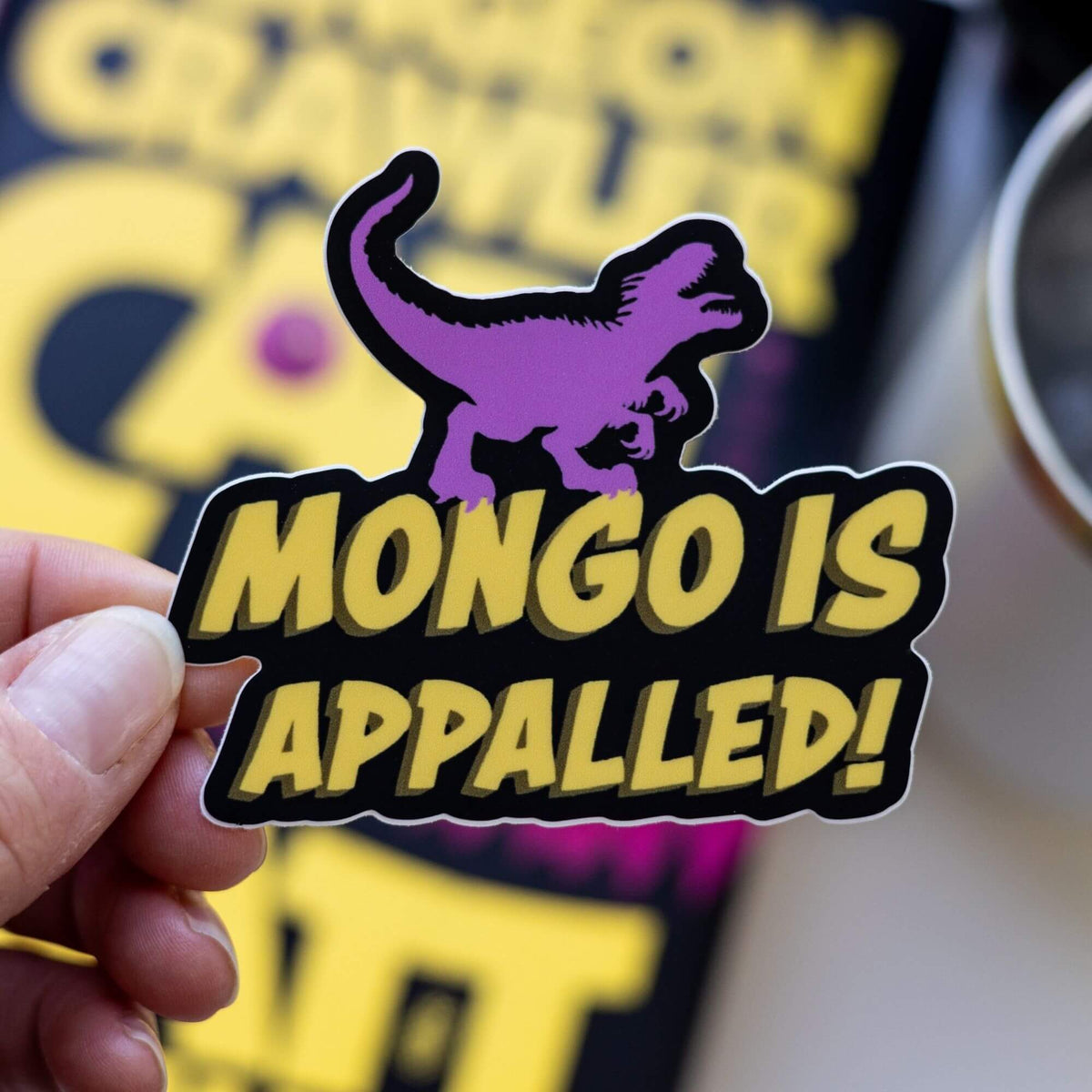 Kingdom of Threads - Mongo Is Appalled Sticker | Dungeon Crawler Carl