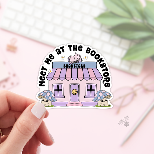 Book Lover Merch Shop - Meet Me At The Bookstore Sticker / Bookish Stickers: Matte Stickers 2''