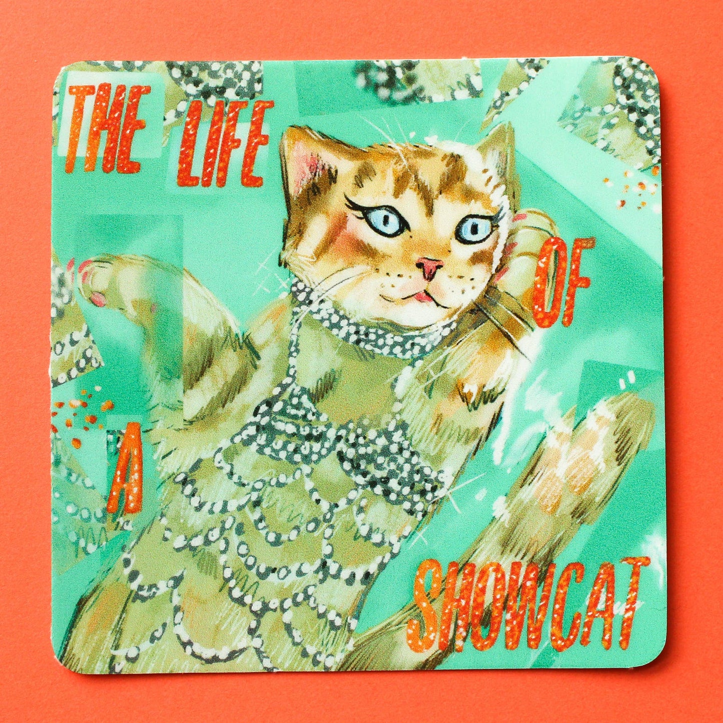 Amy Hartelust Art and Illustration - Life Of A Showcat Vinyl sticker