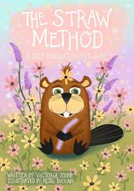 The Straw Method: A Self Regulation Tool Book