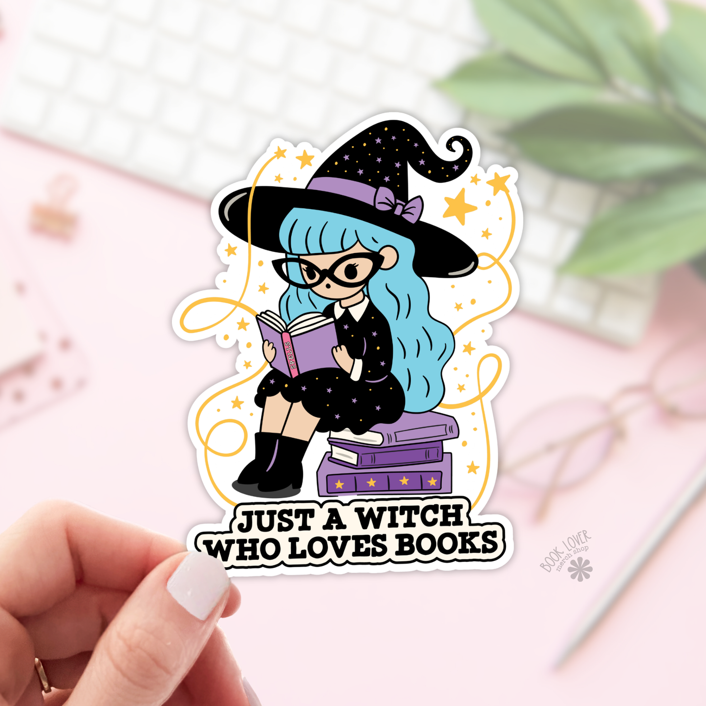 Book Lover Merch Shop - Just A Witch Who Loves Books Stickers / Bookish Stickers : Matte Stickers 3''