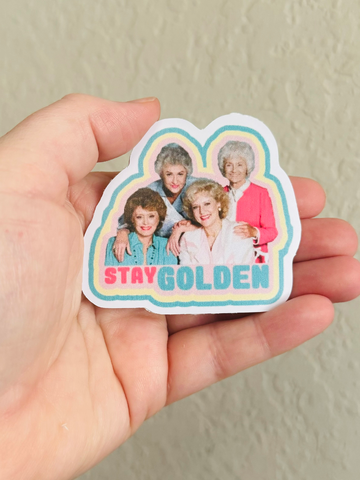 Oily Graphic Creations - Stay Golden Sticker/Magnet- Golden Girls: Glossy Vinyl