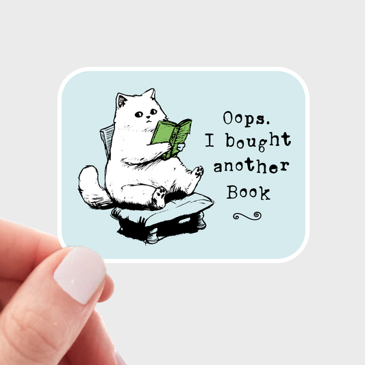 Yarnival - Oops I Bought Another Book Sticker - cat, cute, funny, shop