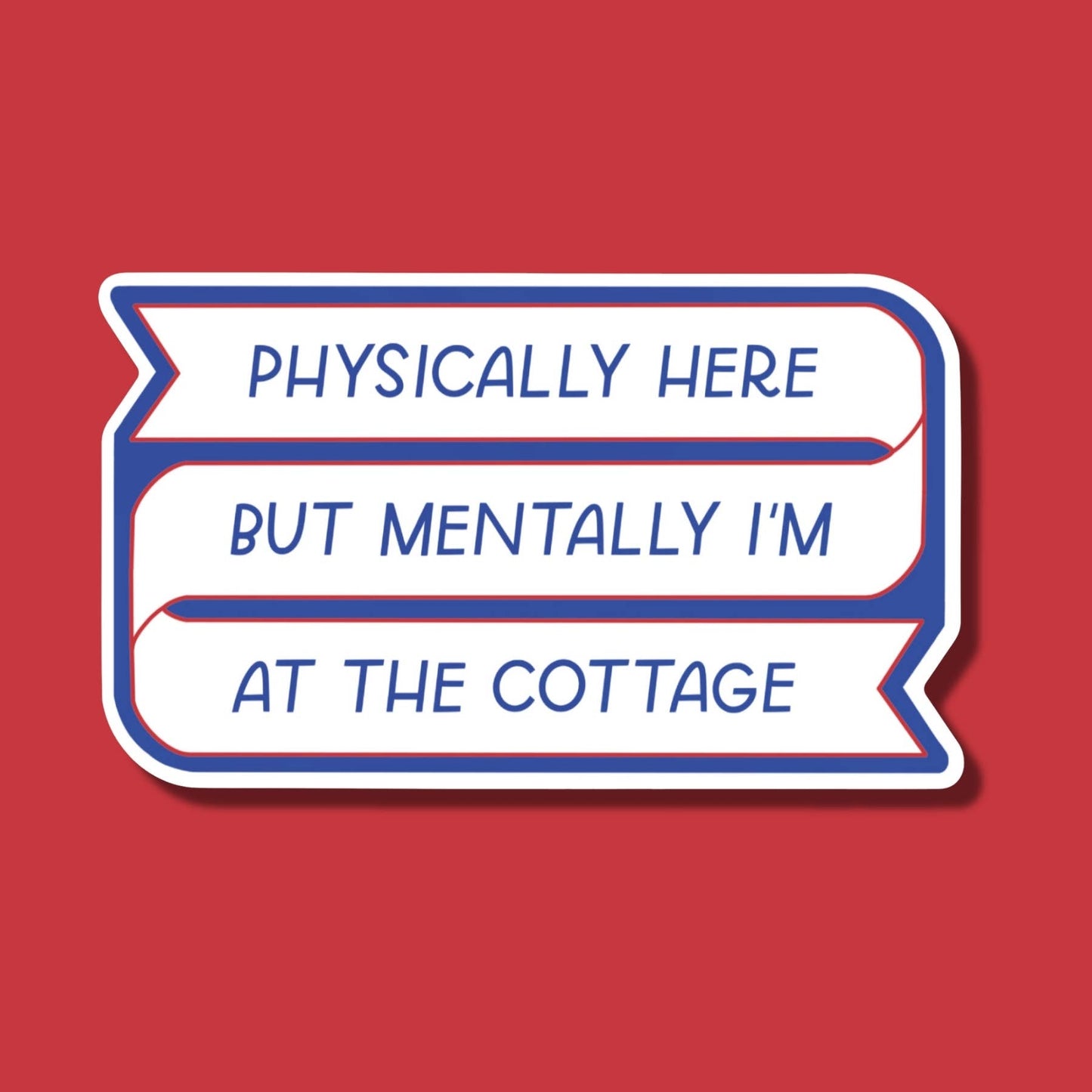 Just Follow Your Art - Mentally I'm At The Cottage Sticker| Heated Rivalry Sticker