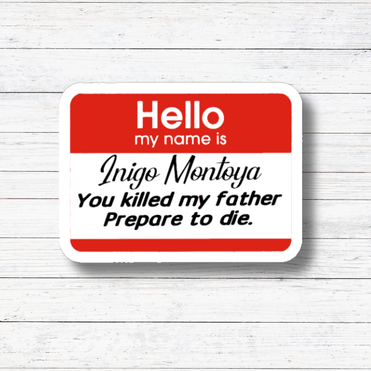 Oily Graphic Creations - Inigo-80s Movie Stickers/Magnet: Matte Vinyl