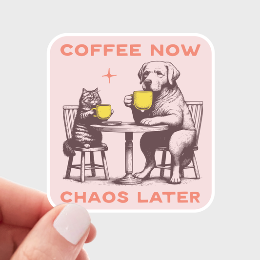 Yarnival - Coffee Now Chaos Later Sticker - shop, latte, dog, cat, cafe