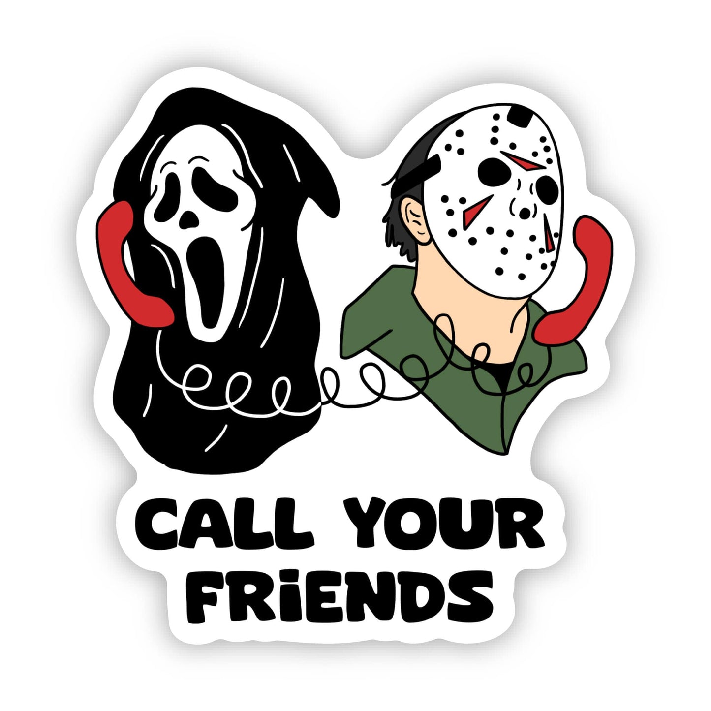 Big Moods - "Call your friends" horror fan sticker