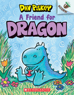 Friend for Dragon: An Acorn Book (Dragon #1): Volume 1