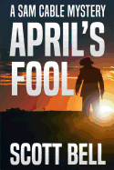 April's Fool (Sam Cable Mystery #1)