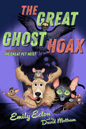 Great Ghost Hoax (Reprint)