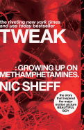 Tweak: Growing Up on Methamphetamines (Reprint)