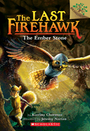 Ember Stone: A Branches Book (the Last Firehawk #1): Volume 1