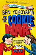 Ben Yokoyama and the Cookie War (Cookie Chronicles)