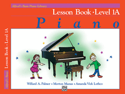 Alfred's Basic Piano Library Lesson Book, Bk 1A (Alfred's Basic Piano Library, Bk 1A)