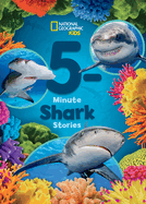 National Geographic Kids 5-Minute Shark Stories (5-Minute Stories)