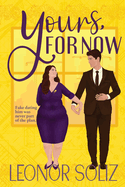 Yours, For Now: A Fake Dating, Plus Size Romance