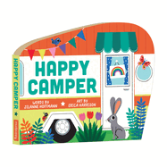 Happy Camper Shaped Board Book: Bk Board Happy Camper