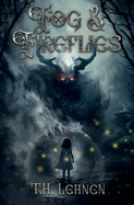 Fog & Fireflies (Fog & Fireflies #1)