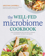 Well-Fed Microbiome Cookbook: Vital Microbiome Diet Recipes to Repair and Renew the Body and Brain