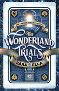 Wonderland Trials: Volume 1