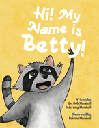 Hi! My Name is Betty!