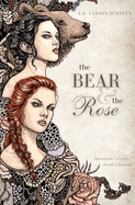 Bear & the Rose
