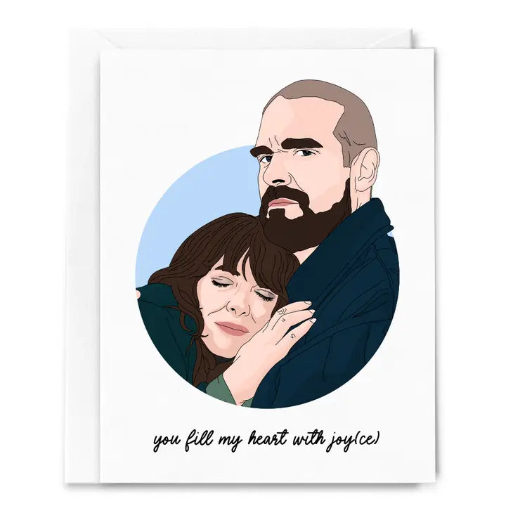 Fill My Heart With Joy(ce) Stranger Things Jopper Card
