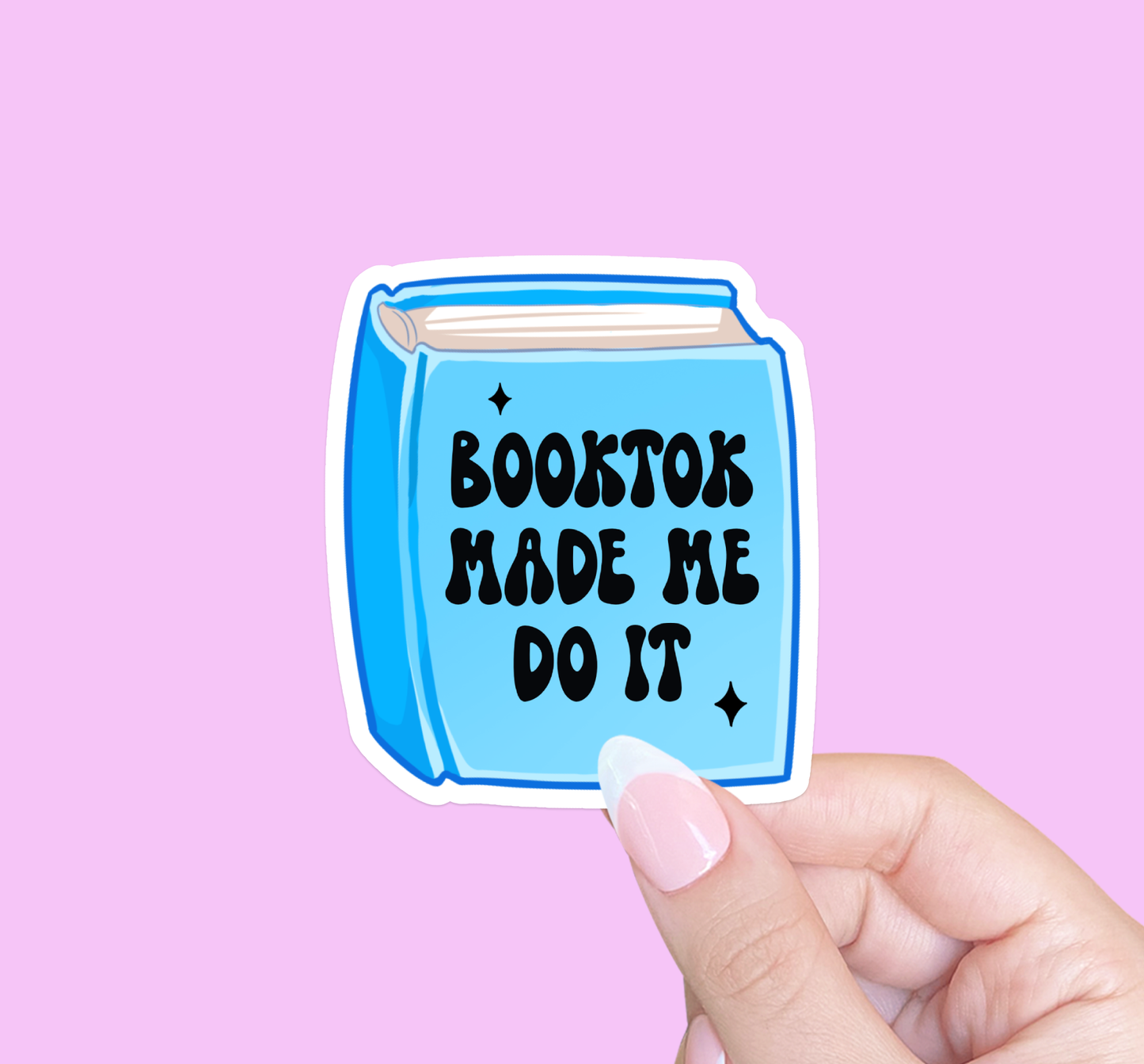 Radical Buttons - Booktok made me do it, Bookish sticker, Laptop sticker