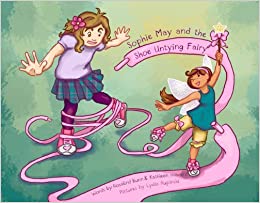 Sophie May and the Shoe Untying Fairy
