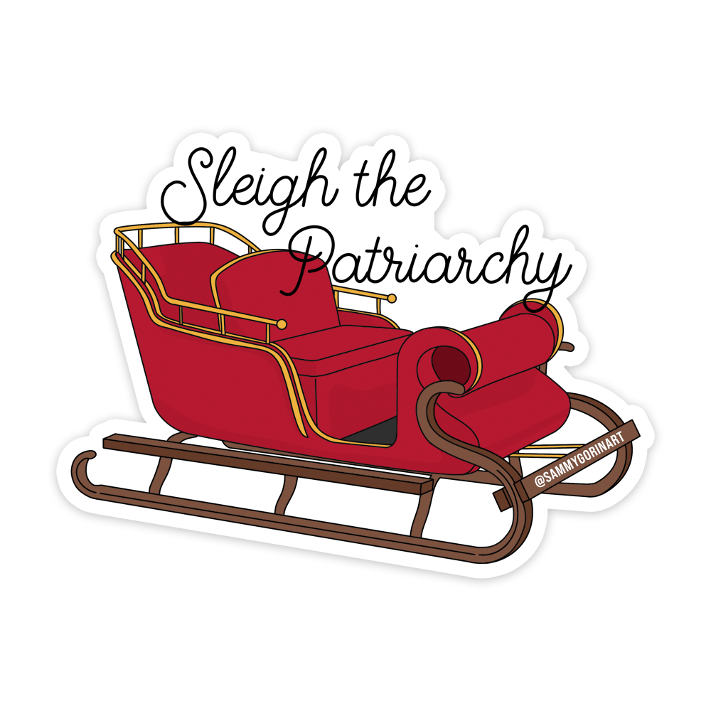Sammy Gorin LLC - Sleigh the Patriarchy Christmas Sticker