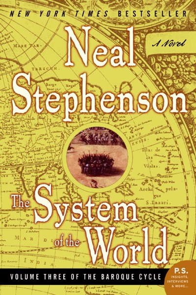 System of the World: Volume Three of the Baroque Cycle