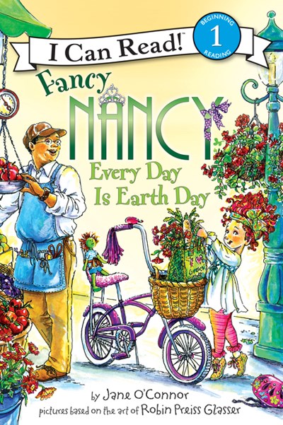 Fancy Nancy: Every Day Is Earth Day