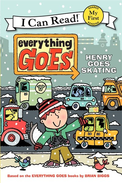 Everything Goes Henry Goes Skating